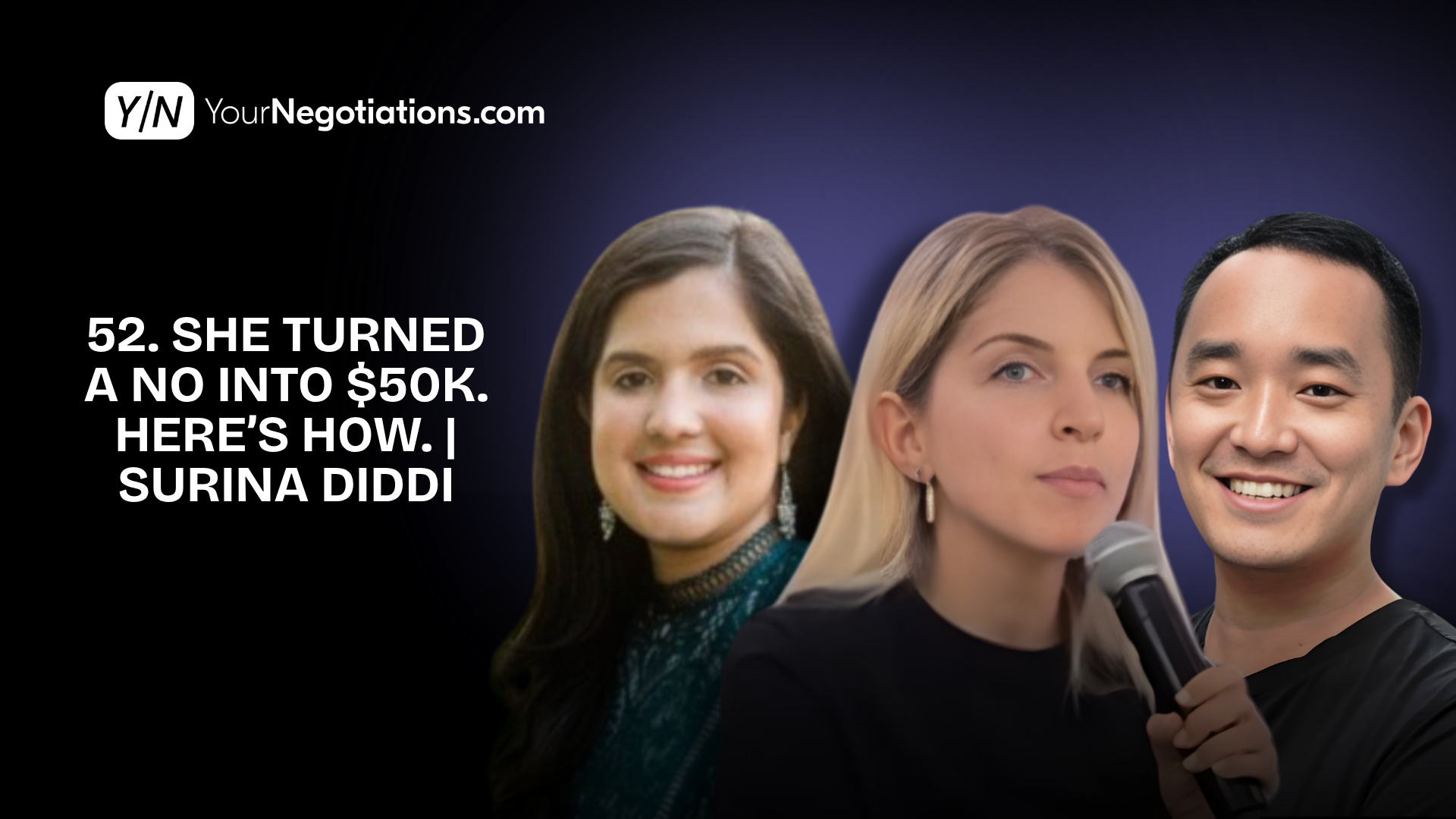 She Turned a No Into $50K. Here's How. | Surina Diddi